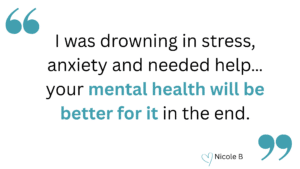 google review stating, "I was drowning in stress, anxiety and needed help… your mental health will be better for it in the end."
